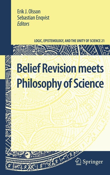 Erik J Olsson, Sebastian Enqvist - Belief Revision meets Philosophy of Science, Inbunden