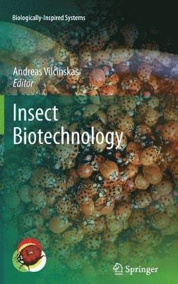 Andreas Vilcinskas - Insect Biotechnology, Inbunden