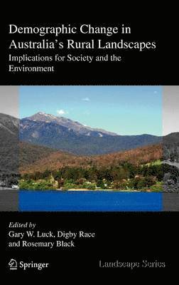 Demographic Change in Australia's Rural Landscapes 1