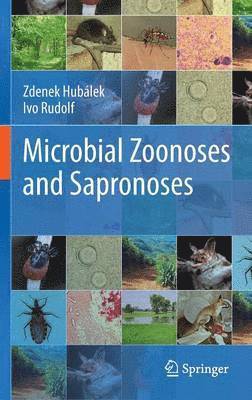Zdenek Hubálek, Ivo Rudolf - Microbial Zoonoses and Sapronoses, Inbunden