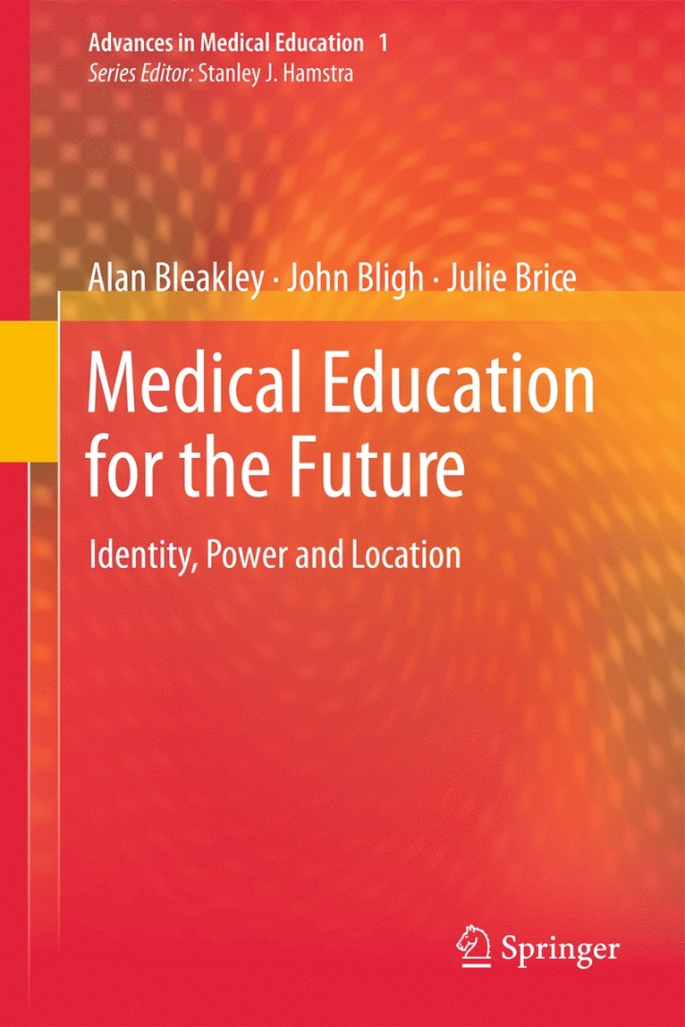 Alan Bleakley, John Bligh, Julie Browne - Medical Education for the Future, Inbunden