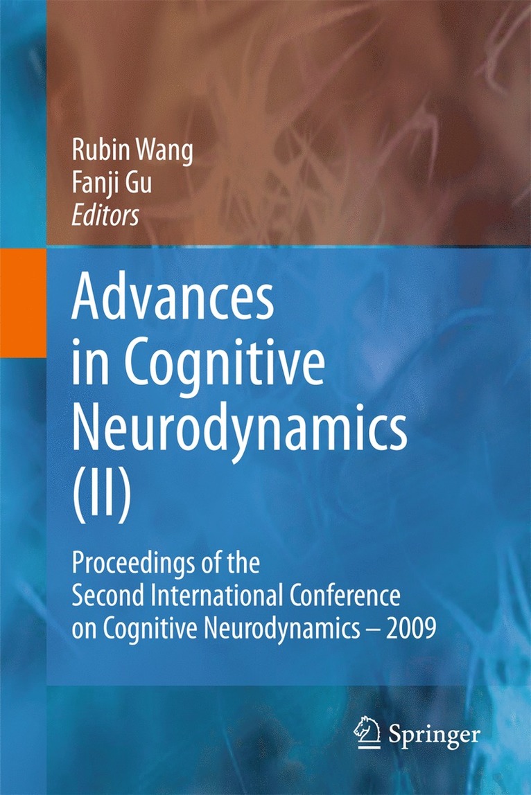 Advances in Cognitive Neurodynamics (II) 1