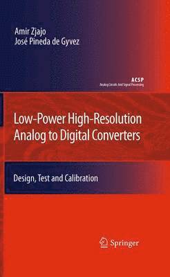 Low-Power High-Resolution Analog to Digital Converters 1