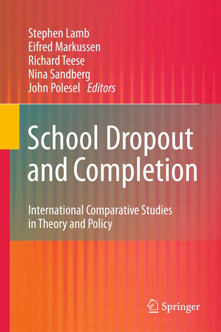 Stephen Lamb, Eifred Markussen, Richard Teese, Nina Sandberg, John Polesel - School Dropout and Completion, Inbunden