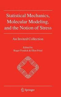 bokomslag Statistical Mechanics, Molecular Modeling, and the Notion of Stress