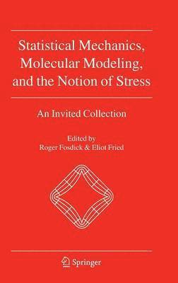 bokomslag Statistical Mechanics, Molecular Modeling, and the Notion of Stress
