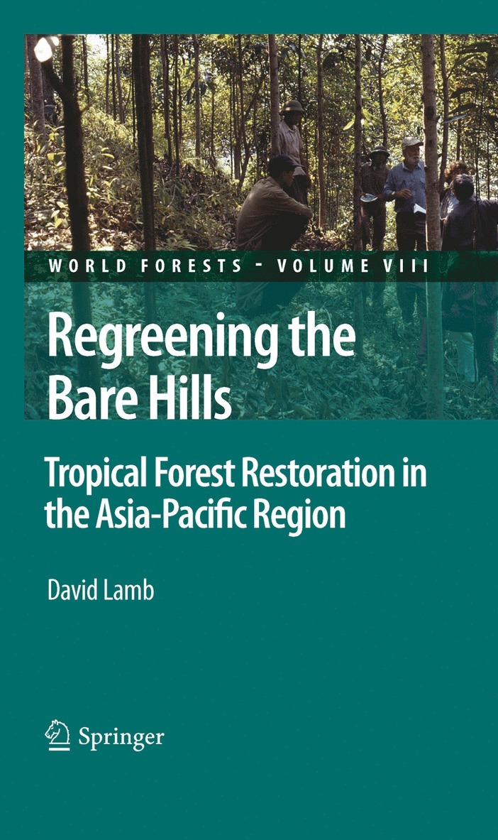 David Lamb - Regreening the Bare Hills, Inbunden