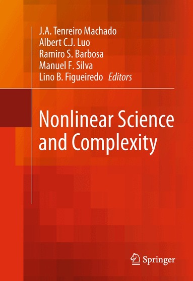 J.A. Tenreiro Machado, Albert C. J. Luo, Ramiro S. Barbosa, Manuel F. Silva, Lino B. Figueiredo - Nonlinear Science and Complexity, Inbunden