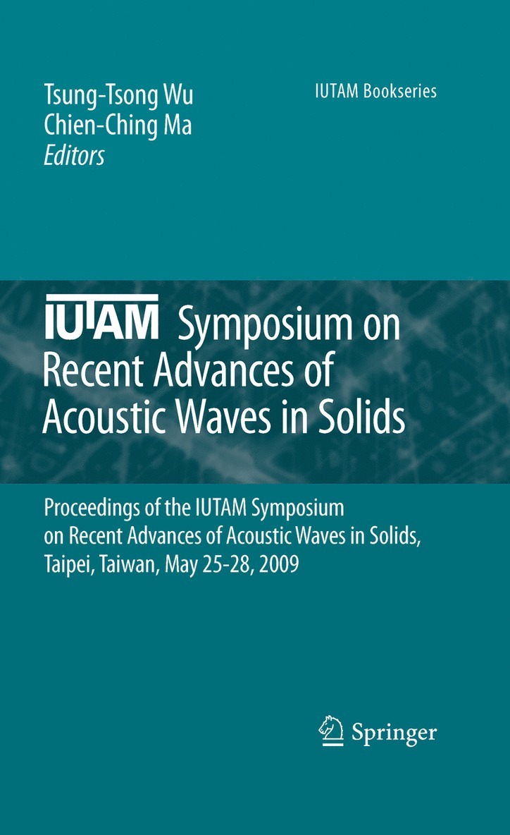 IUTAM Symposium on Recent Advances of Acoustic Waves in Solids 1