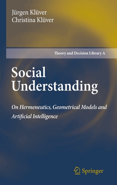 Jürgen Klüver, Christina Klüver - Social Understanding, Inbunden