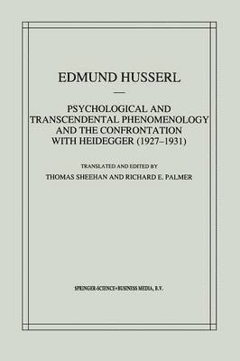 bokomslag Psychological and Transcendental Phenomenology and the Confrontation with Heidegger (19271931)