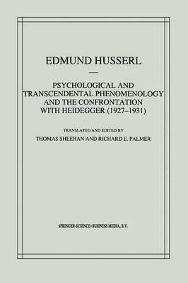 Psychological and Transcendental Phenomenology and the Confrontation with Heidegger (1927–1931)