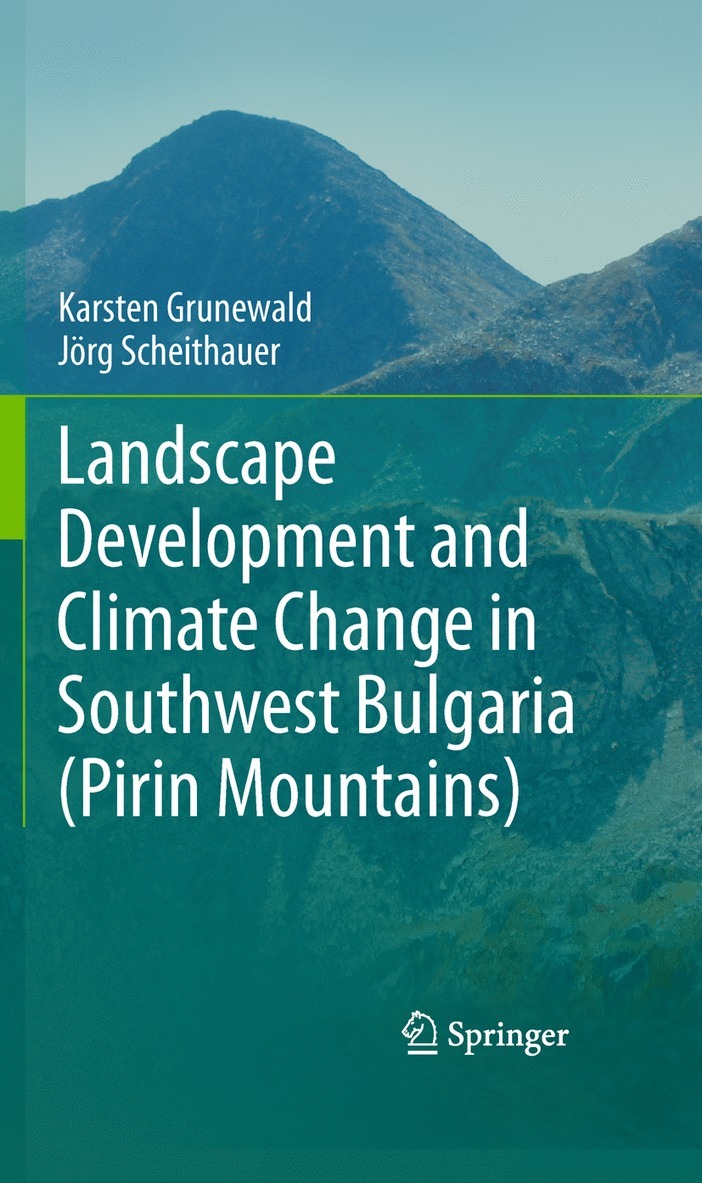 Landscape Development and Climate Change in Southwest Bulgaria (Pirin Mountains)