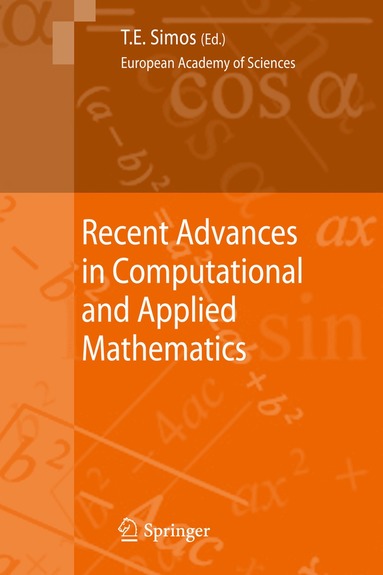 Theodore E. Simos - Recent Advances in Computational and Applied Mathematics, Inbunden