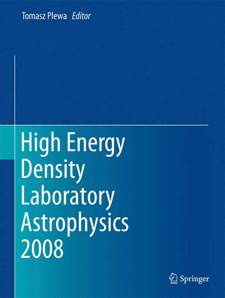 Tomasz Plewa - High Energy Density Laboratory Astrophysics 2008, Inbunden