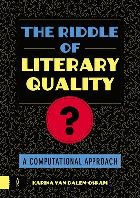 bokomslag The Riddle of Literary Quality