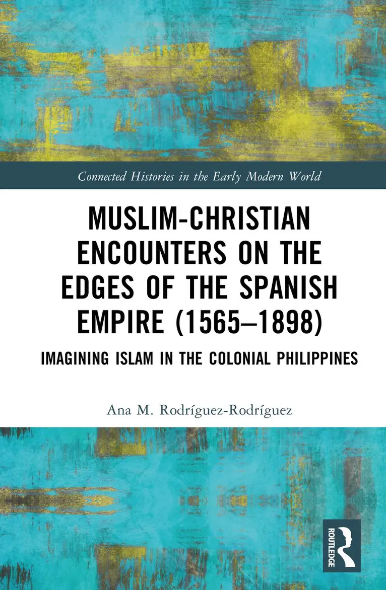 Ana M. Rodríguez-Rodríguez - Muslim-Christian Encounters on the Edges of the Spanish Empire (1565–1898), Inbunden. Tillgänglighet: Kommande