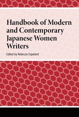 Handbook of Modern and Contemporary Japanese Women Writers 1