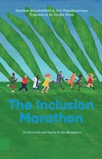 bokomslag The Inclusion Marathon