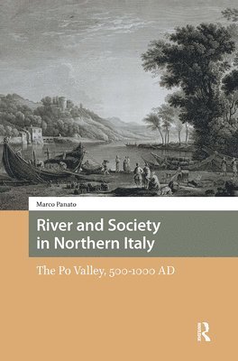 Marco Panato - River and Society in Northern Italy, Inbunden