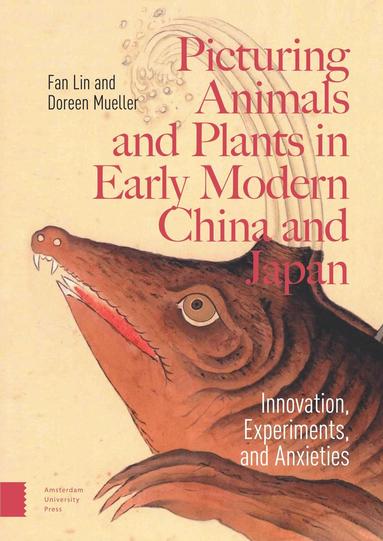 bokomslag Picturing Animals and Plants in Early Modern China and Japan