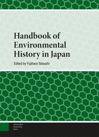 bokomslag Handbook of Environmental History in Japan