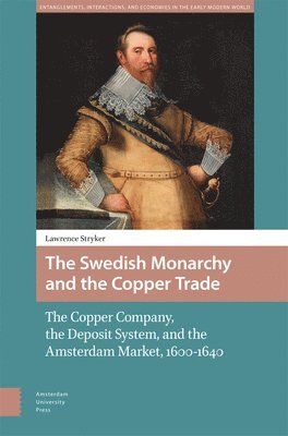 bokomslag Swedish Monarchy and the Copper Trade