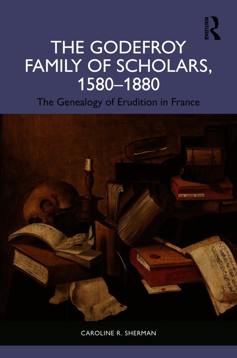Godefroy Family of Scholars, 1580–1880