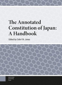 bokomslag The Annotated Constitution of Japan
