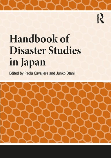 Paola Cavaliere, Junko Otani - Handbook of Disaster Studies in Japan, Inbunden