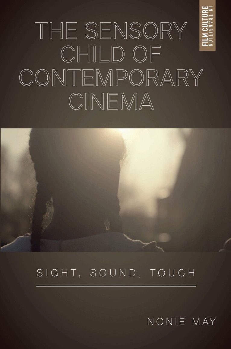 Sensory Child of Contemporary Cinema