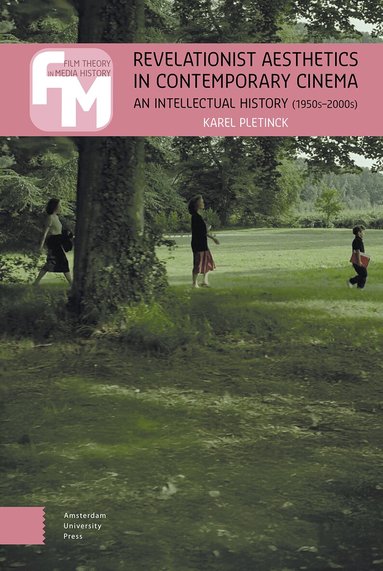 Karel Pletinck - Revelationist Aesthetics in Contemporary Cinema, Inbunden