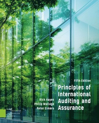 Rick Hayes, Philip Wallage, Peter Eimers - Principles of International Auditing and Assurance, Häftad