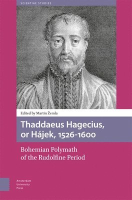 bokomslag Thaddaeus Hagecius, or Hjek, 1526-1600