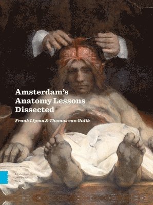 bokomslag Amsterdam Anatomy Lessons Dissected