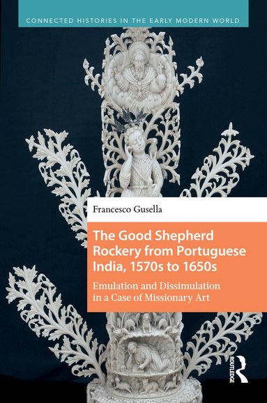 Francesco Gusella - Good Shepherd Rockery from Portuguese India, 1570s to 1650s, Inbunden