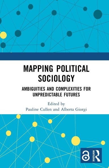 Pauline Cullen, Alberta Giorgi - Mapping Political Sociology, Inbunden