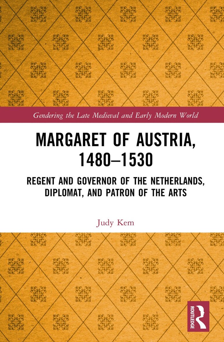 Judy Kem - Margaret of Austria, 1480–1530, Inbunden. Tillgänglighet: Kommande