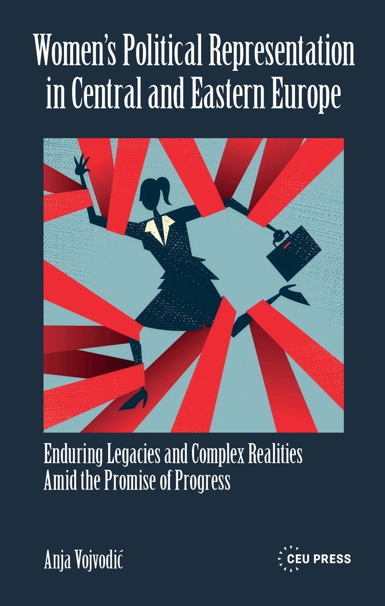 Anja Vojvodić - Women’s Political Representation in Central and Eastern Europe, Inbunden