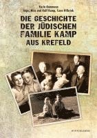 Die Geschichte der jüdischen Familie Kamp aus Krefeld 1