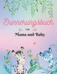 bokomslag Erinnerungsbuch fur Mama und Baby