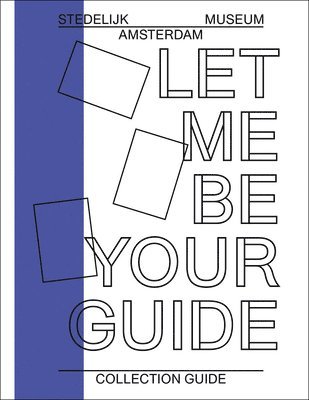 Exhibitions International - Let Me Be Your Guide, Häftad