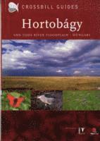 bokomslag The Nature Guide to the Hortobagy and Tisza River Floodplain, Hungary: No. 7