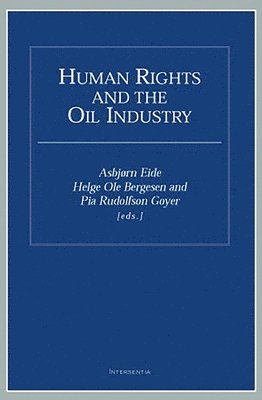 bokomslag Human Rights and the Oil Industry
