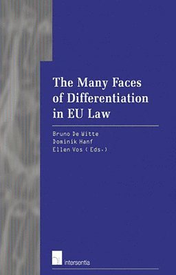 bokomslag The Many Faces of Differentiation in the EU-Law