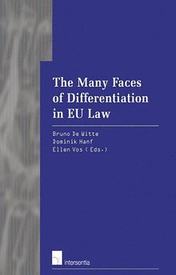 TBD, B.De Witte, D. Hanf, E. Vos - Many Faces of Differentiation in the EU-Law, Häftad