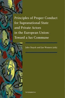 bokomslag Principles of Proper Conduct for Supranational,State and Private Actors in the EU