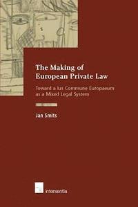 bokomslag The Making of European Private Law