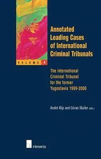 bokomslag Annotated Leading Cases: v. 4 International Criminal Tribunal for the Former Yugoslavia 1999-2000