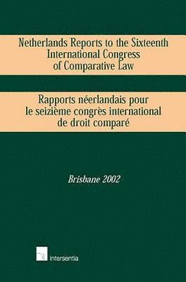 bokomslag Netherlands Reports to the 16th International Congress of Comparative Law